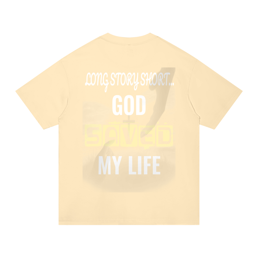 GOD SAVED MY LIFE Cotton T-Shirt