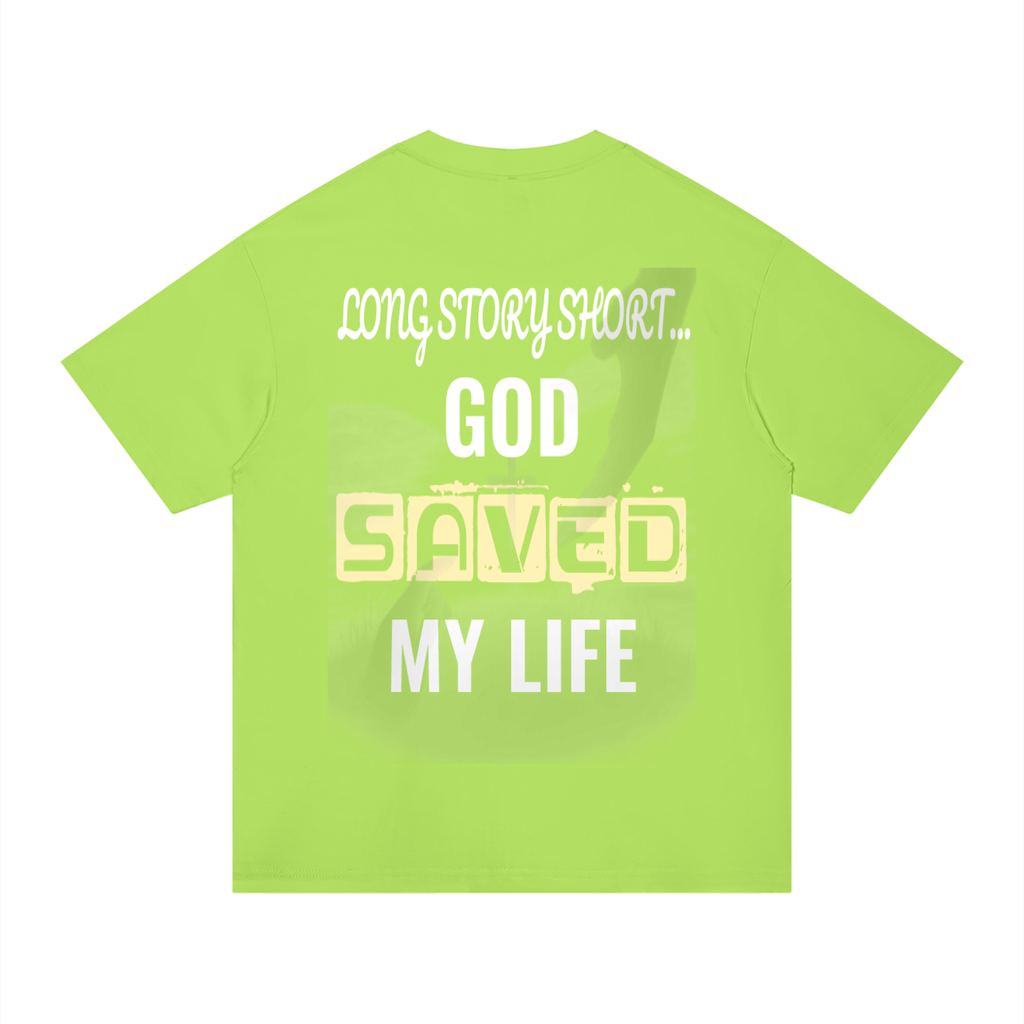 GOD SAVED MY LIFE Cotton T-Shirt
