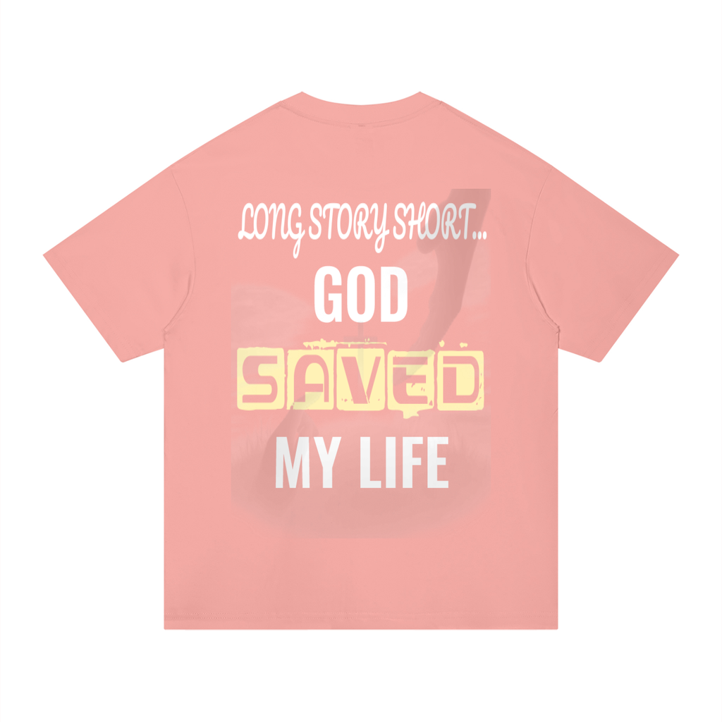 GOD SAVED MY LIFE Cotton T-Shirt