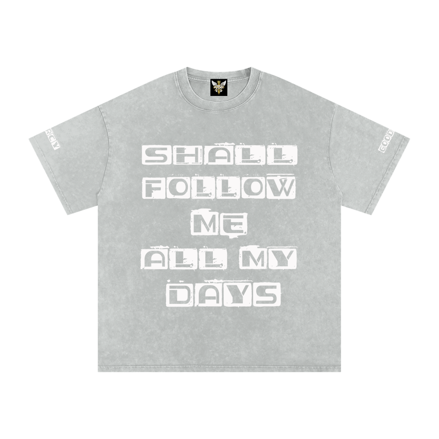 Goodness and Mercy Tee