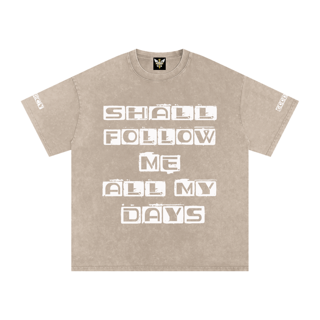 Goodness and Mercy Tee
