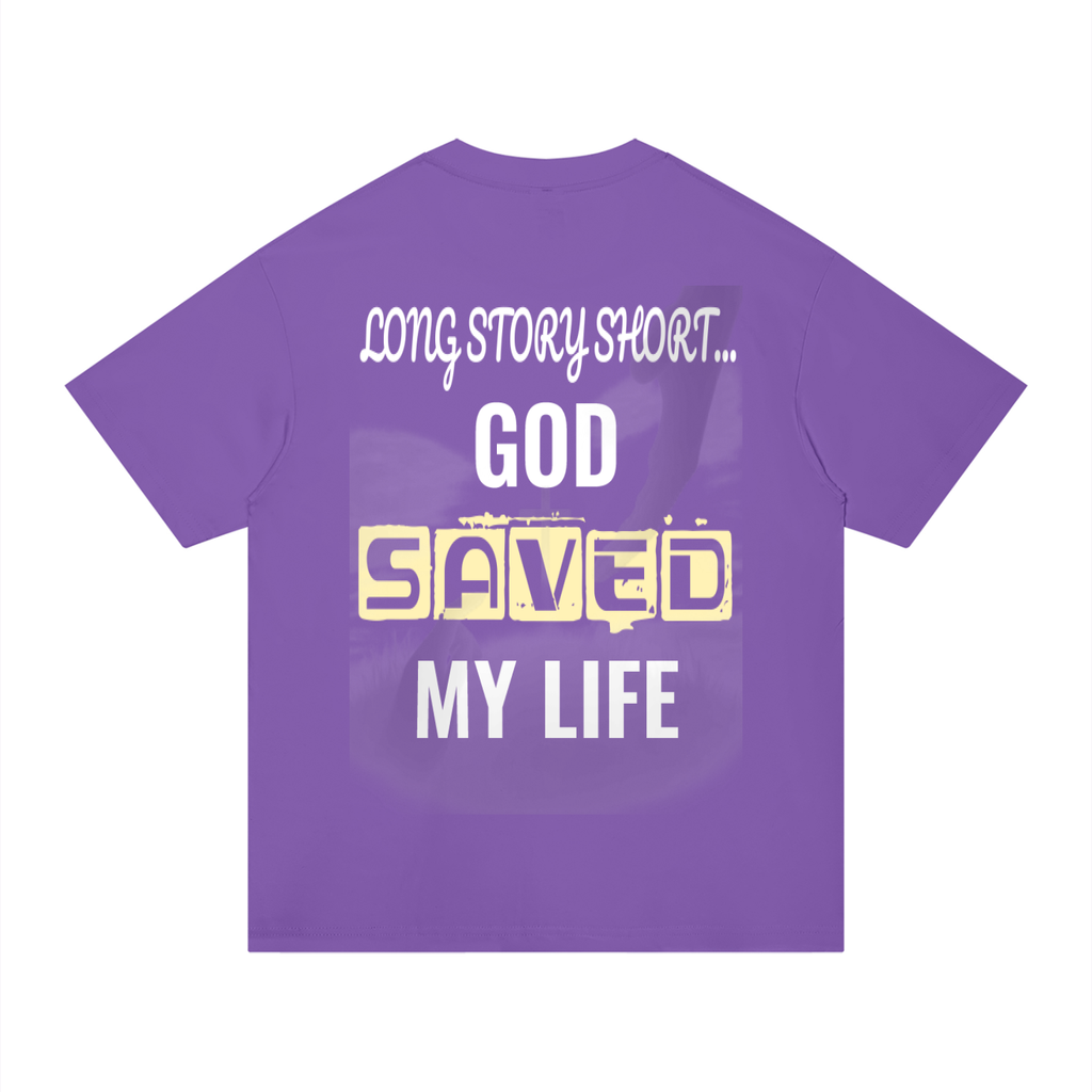 GOD SAVED MY LIFE Cotton T-Shirt