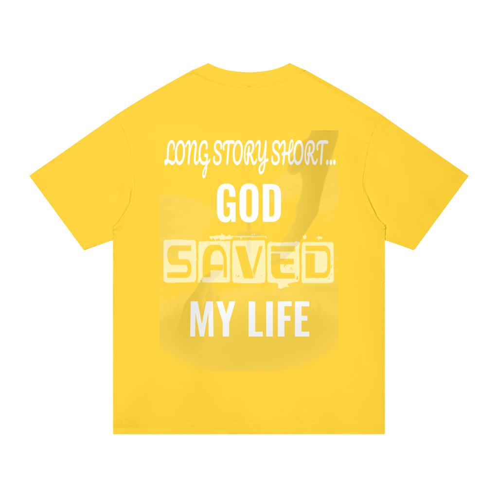 GOD SAVED MY LIFE Cotton T-Shirt