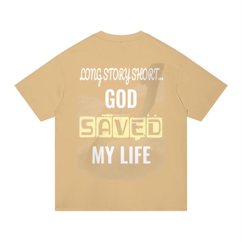 GOD SAVED MY LIFE Cotton T-Shirt